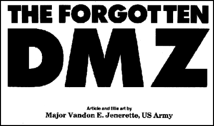 Major Vandon E. Jenerette, US Army, The Forgotten DMZ